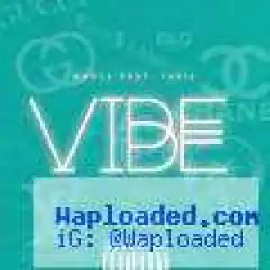 Monty - Vibe Ft. Tapia